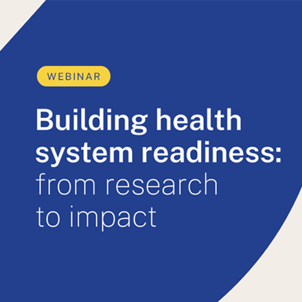 Building health system readiness: from research to impact
